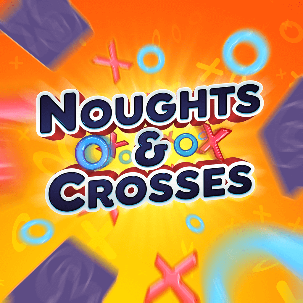 Noughts & Crosses